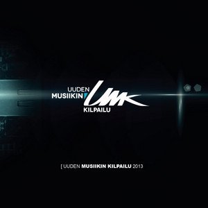 UMK - Uuden Musiikin Kilpailu 2013