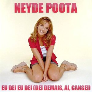 Eu Dei Eu Dei (Dei Demais, Ai, Cansei) - Single