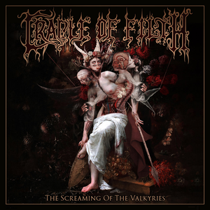 Cradle of Filth - The Screaming Of The Valkyries - Zortam Music