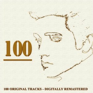 100 (100 Original Tracks - Digitally Remastered)