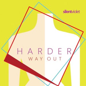 Harder Way Out