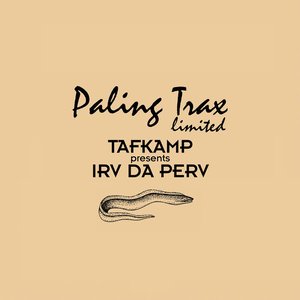 Avatar for TAFKAMP presents Irv Da Perv