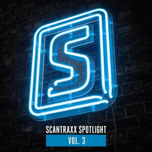 Scantraxx Spotlight Vol. 3