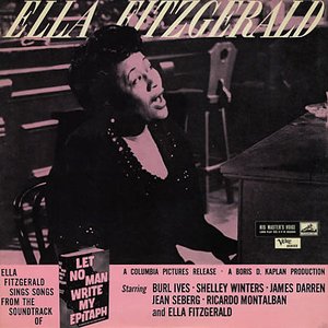 Ella Fitzgerald Sings Songs from "Let No Man Write My Epitaph"