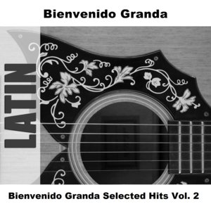 Bienvenido Granda Selected Hits Vol. 2