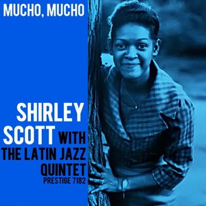 Shirley Scott With The Latin Jazz Quintet 的头像
