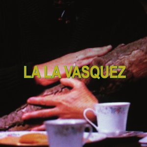 La La Vasquez EP