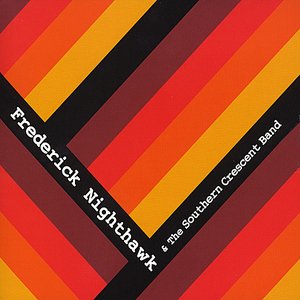 Frederick Nighthawk and The Southern Crescent Band