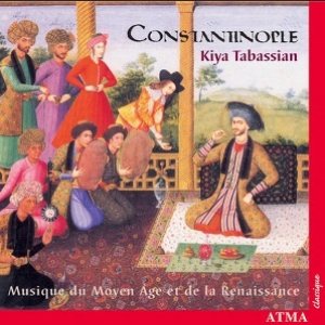 Constantinople: Music of the Middle Ages and of the Renaissance