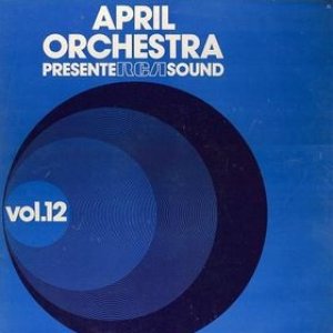 April Orchestra présente RCA Sound Vol. 12