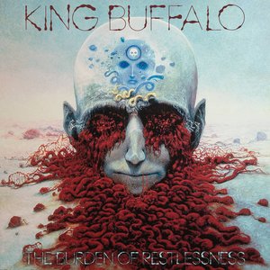 Cover King Buffalo - The Burden of Restlessness