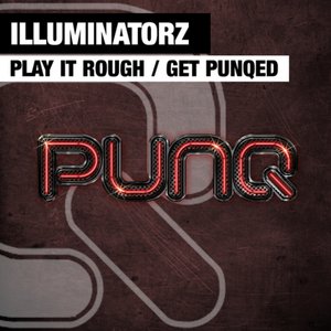 Get Punqed / Play It Rough