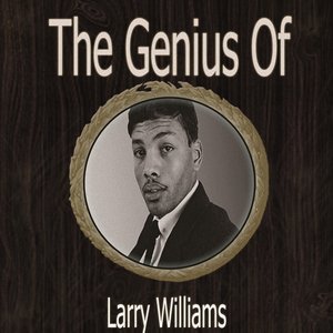 The Genius of Larry Williams