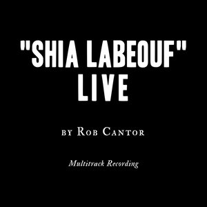 Shia LaBeouf Live