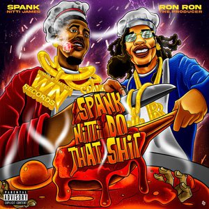 Spank Nitti Do That Shit