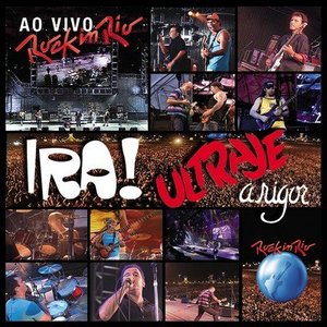 Ira! e Ultraje a Rigor ao Vivo no Rock in Rio