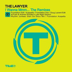 I Wanna Mmm... (The Remixes)