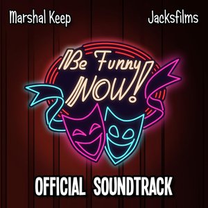 Be Funny Now! (Official Game Soundtrack)