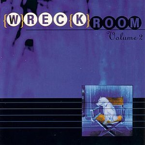 Wreck Room: Safe House Sampler Vol.2