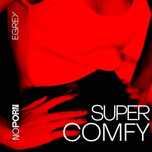 Super Comfy - Single