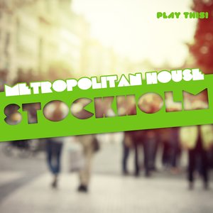 Metropolitan House: Stockholm