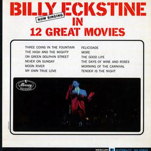 Billy Eckstine/Billy Eckstine - Now Singing In 12 Great Movies - Zortam Music