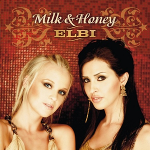 Milk & Honey - Elbi Lyrics - Zortam Music