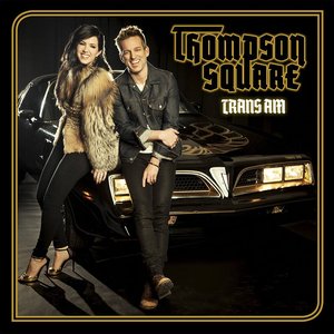 THOMPSON SQUARE - Trans Am - Zortam Music