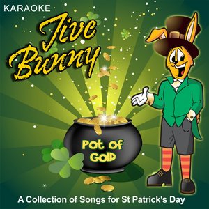 Jive Bunny Pot of Gold - Karaoke (A Collection of Songs for St patrick's Day)