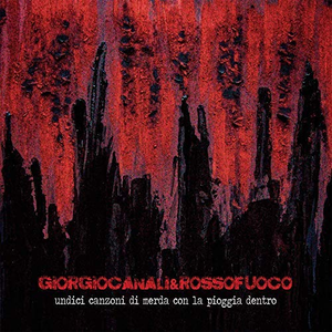 Undici canzoni di merda con la pioggia dentro cover
