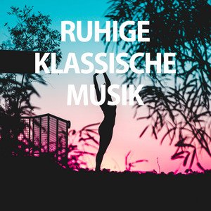 Ruhige Klassische Musik