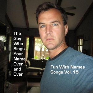 Fun With Names Songs, Vol. 15