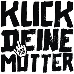 Klick deine Mutter EP