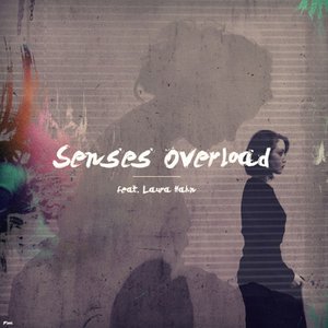 Senses Overload (feat. Laura Hahn)
