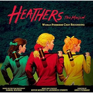 Avatar for Heathers: The Musical (World Premiere Cast Recording)