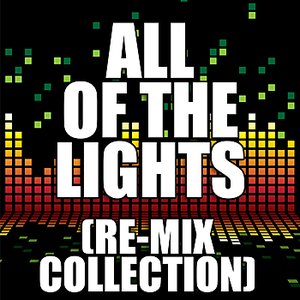 All of the Lights (Re-Mix Collection)