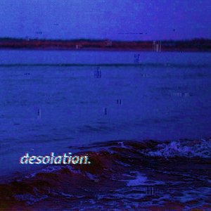 desolation.