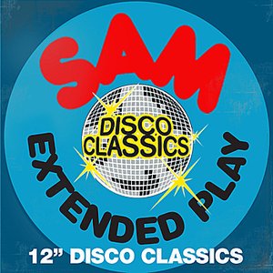 SAM Records - Extended Play - 12" Disco Classics