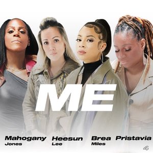 Me - Single (feat. Pristavia, Mahogany Jones & HeeSun Lee) - Single