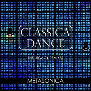 Classica Dance (The Legacy Remixes)