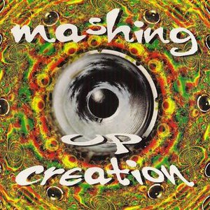 Mashing Up Creation (2022 Edition)