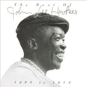 The Best Of John Lee Hooker: 1965 To 1974