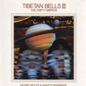 Tibetan Bells III: The Empty Mirror