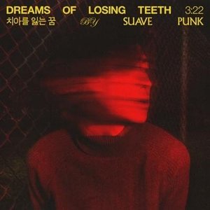 Dreams of Losing Teeth - Single