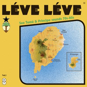 Léve Léve: Sao Tomé & Principe Sounds (70s - 80s)