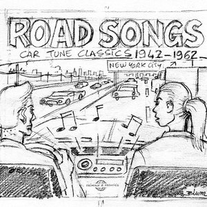 Road Songs 1942-1962: Car Tune Classics