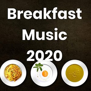 Breakfast Music 2020