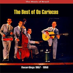 The Music of Brazil: The Best of Os Cariocas