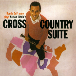 Buddy DeFranco Plays Nelson Riddle's Cross-Country Suite cover