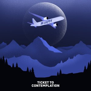 Ticket to Contemplation